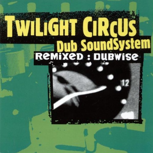 album twilight circus dub sound system