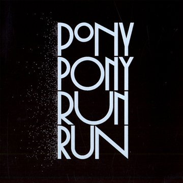 album pony pony run run