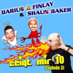 Darius and Finlay and Shaun Baker