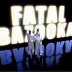 fatal bazooka