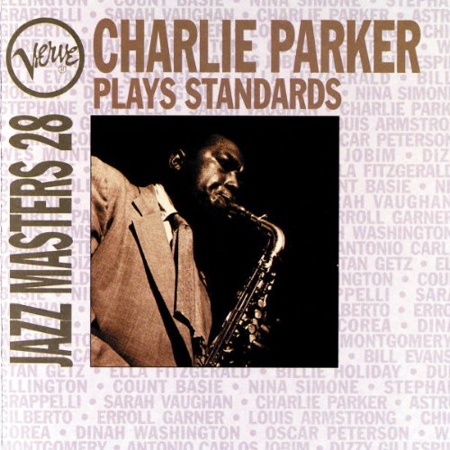 charlie parker - Verve Jazz Masters 28: Charlie Parker Plays Standards