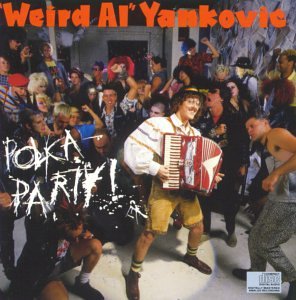 weird al yankovic - Polka Party!