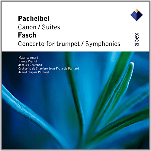 johann pachelbel - Pachelbel: Canon / Suites / Fasch: Concerto for trumpet / Symphonies