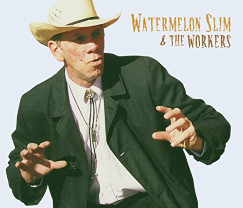 album watermelon slim and the workers