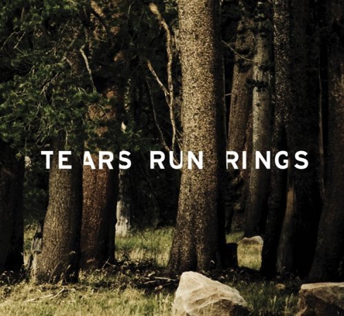 album tears run rings