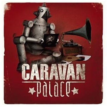 album caravan palace