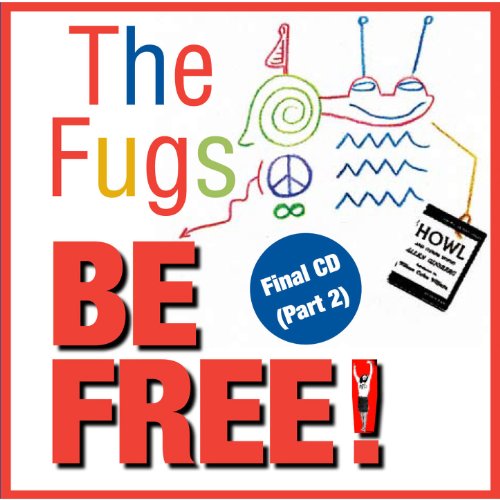 the fugs - Be Free! - Final CD, Part 2