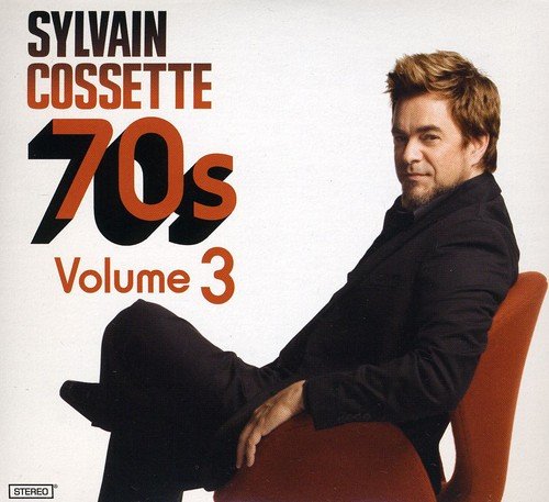 sylvain cossette - 70s Volume 3