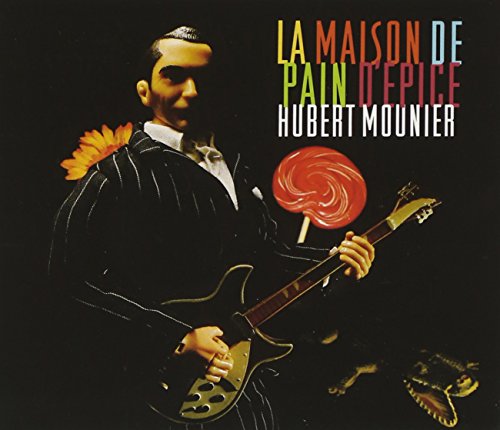 hubert mounier - La maison de pain d'épice