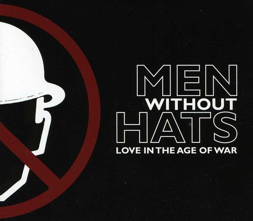 men without hats - Love in Age of War