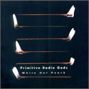 album primitive radio gods
