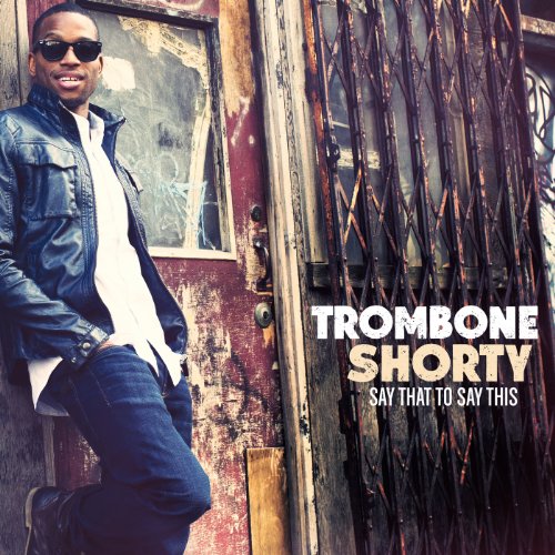 album trombone shorty