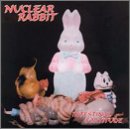 album nuclear rabbit